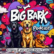 Podcast The Big Bark Dog podcast