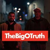 Podcast TheBigOTruth