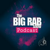 Podcast The Big Rab Show Podcast