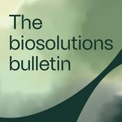 Podcast The Biosolutions Bulletin