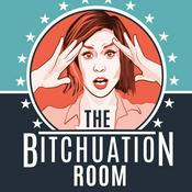 Podcast The Bitchuation Room