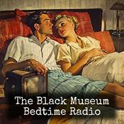 Podcast The Black Museum - Bedtime Radio