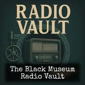 Podcast The Black Museum - Radio Vault