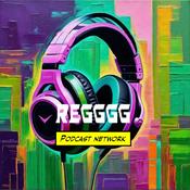 Podcast Regggg Podcast Network