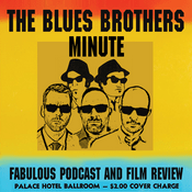 Podcast The Blues Brothers Minute
