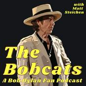 Podcast The Bobcats, A Bob Dylan Fan Podcast