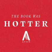 Podcast The Book Was Hotter