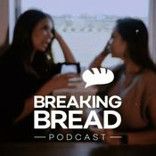 Podcast The Breaking Bread Podcast: Conversations over Dinner