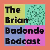 Podcast The Brian Badonde Bodcast