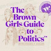 Podcast The Brown Girls Guide to Politics