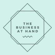 Podcast The Business At Hand