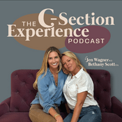Podcast The C-Section Experience: Empowering C-Section Education and Support