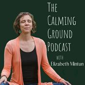 Podcast The Calming Ground Podcast