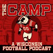 Podcast The Camp: A Wisconsin Badgers Football Podcast