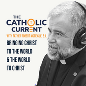 Podcast The Catholic Current