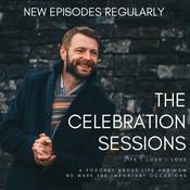 Podcast The Celebration Sessions