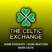 Podcast The Celtic Exchange: Celtic Football Club in Focus