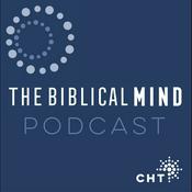 Podcast The Biblical Mind