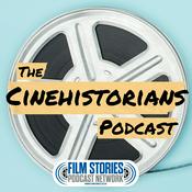 Podcast The CineHistorians Podcast