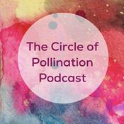 Podcast The Circle of Pollination