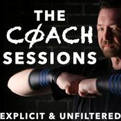 Podcast The Coach Sessions: Explicit & Unfiltered