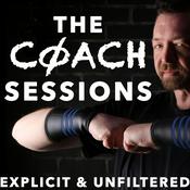 Podcast The Coach Sessions: Explicit & Unfiltered