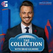 Podcast The Collection with Brad Gilmore