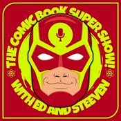 Podcast The Comic Book Super Show!