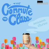 Podcast The Commute To Class