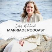 Podcast Easy Biblical Marriage