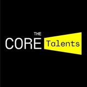 Podcast The Core TALENTS