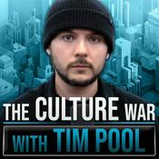 Podcast The Culture War Podcast with Tim Pool