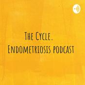 Podcast The Cycle. Endometriosis Podcast