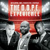 Podcast The D.O.P.E. Experience