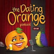 Podcast The Dating Orange Podcast