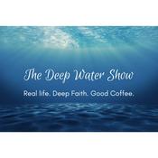 Podcast The Deep Water Show