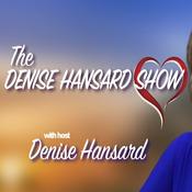 Podcast The Denise Hansard Show