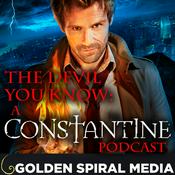 Podcast The Devil You Know: A Constantine Podcast