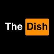 Podcast The Dish Podcast