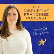 Podcast The Disruptive Franchise Podcast