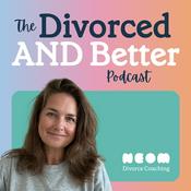 Podcast The Divorced And Better Podcast