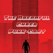 Podcast The Dreddful Cyber Punk-Cast