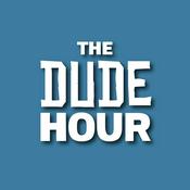 Podcast The Dude Hour