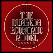 Podcast The Dungeon Economic Model