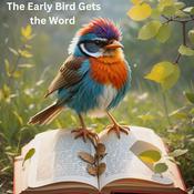 Podcast The Early Bird Gets the Word Daily Devotion