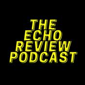 Podcast The Echo Review