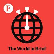 Podcast The World in Brief from The Economist