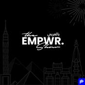 Podcast The EMPWR بالعربي Show