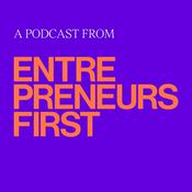 Podcast A Podcast from Entrepreneurs First