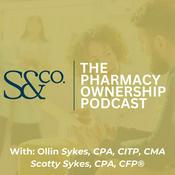 Podcast The Pharmacy Ownership Podcast